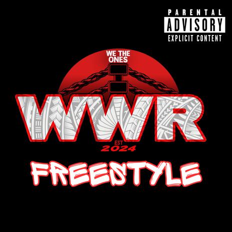 WWR Freestyle | Boomplay Music