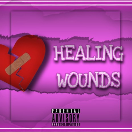 Healing Wounds | Boomplay Music