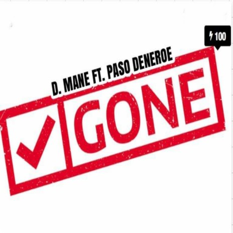 Gone ft. Paso deneroe | Boomplay Music