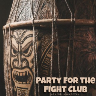 Party For The Fight Club