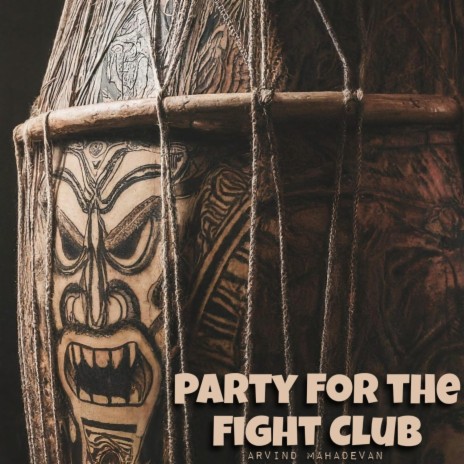 Party For The Fight Club | Boomplay Music