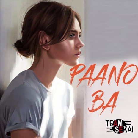 Paano Ba ft. SevenJC | Boomplay Music