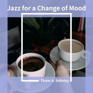 Jazz for a Change of Mood