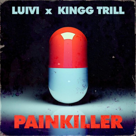 Painkiller ft. KINGG TRILL & GennX | Boomplay Music