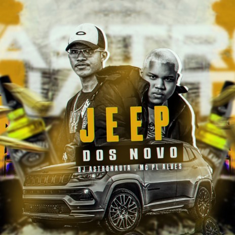 Jeep dos Novo ft. mc pl alves | Boomplay Music