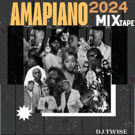 Amapiano 2024 Mixtape