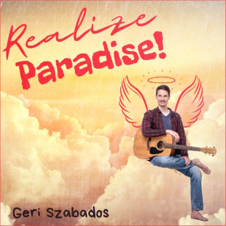 Realize Paradise!