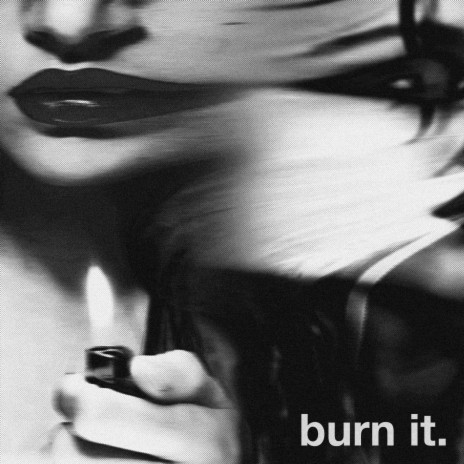 Burn it ft. HolyH | Boomplay Music