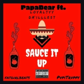 Sauce It Up (feat. LoyaltyyDa'illest)