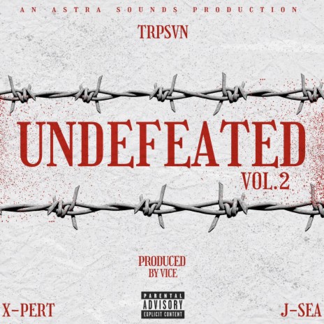 Undefeated, Vol. 2 ft. X-Pert & J-SEA | Boomplay Music