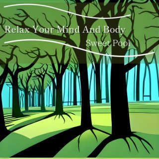 Relax Your Mind and Body