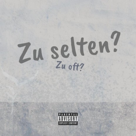 Zu selten