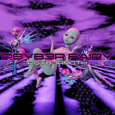 PSYB3R FAIRY | Boomplay Music