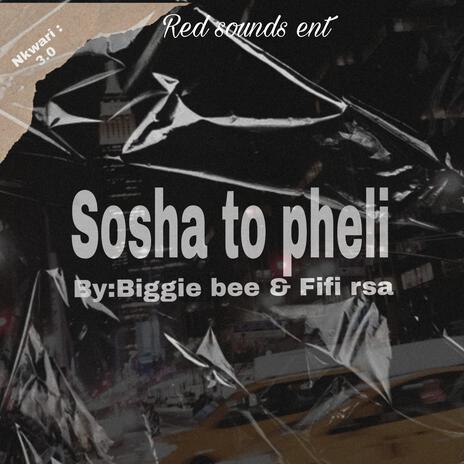 Shosha to pheli ft. Fifi rsa & Giyane musiq