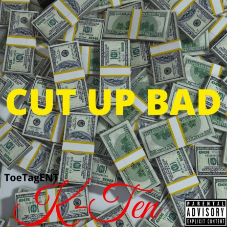 Cut Up Bad | Boomplay Music