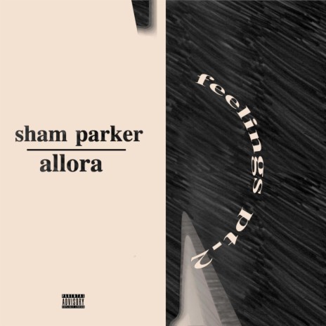 Feelings, Pt. 2 ft. Sham Parker
