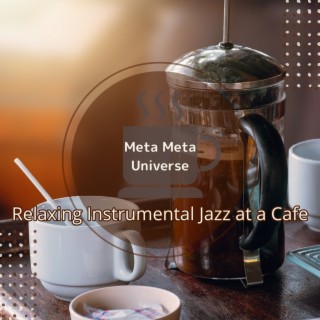 Relaxing Instrumental Jazz at a Cafe