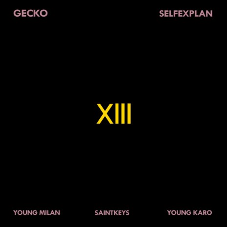 13 ft. Young Milan & Self Explan | Boomplay Music