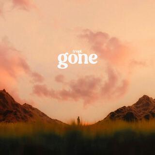 Gone