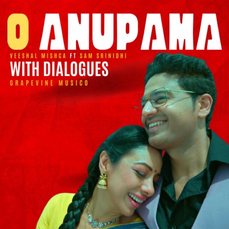 O Anupama (With Dialogues) ft. Sam Srinidhi | Boomplay Music