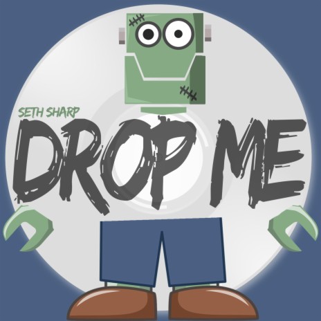 Drop Me | Boomplay Music