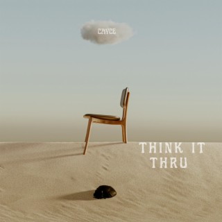 Think It Thru lyrics | Boomplay Music
