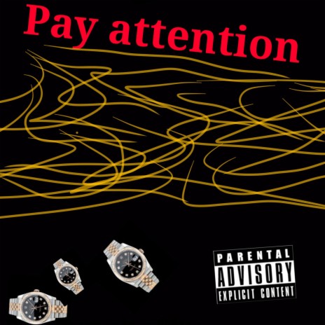 Pay attention | Boomplay Music