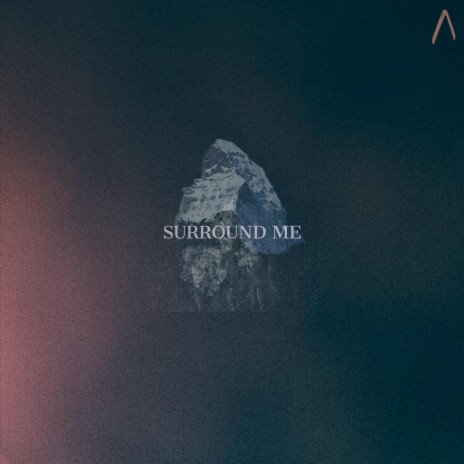 Surround Me | Boomplay Music