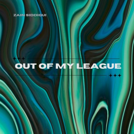 Out Of My League | Boomplay Music