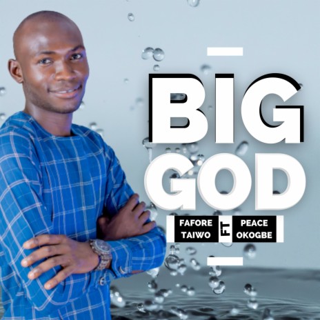 Big God ft. Peace Okogbe | Boomplay Music