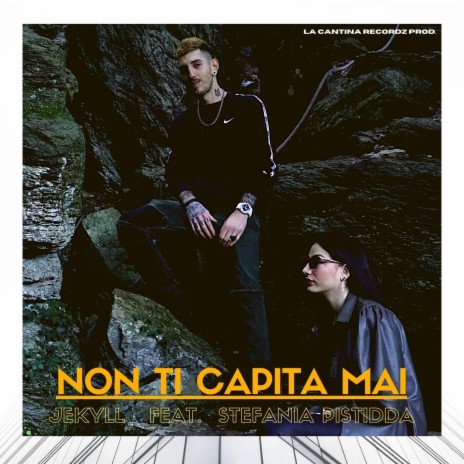 Non ti capita mai (feat. Stefania Pistidda) | Boomplay Music