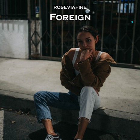 Foreign | Boomplay Music