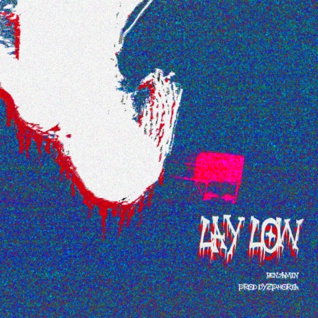 Lay Low (feat. Dyzphoria) | Boomplay Music