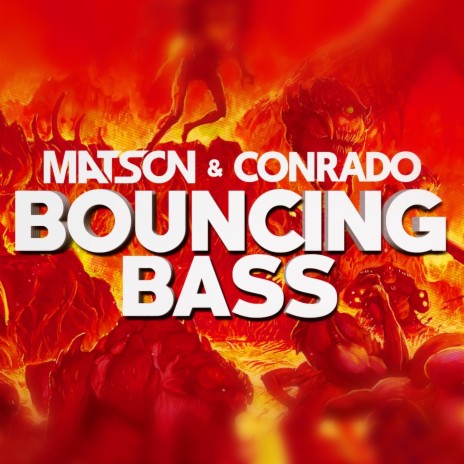 Bouncing Bass ft. Conrado | Boomplay Music