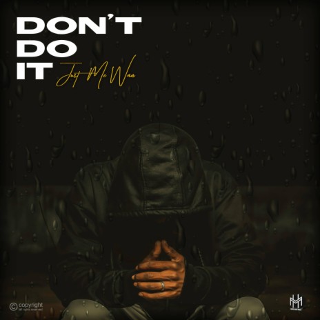 DON'T DO IT! | Boomplay Music