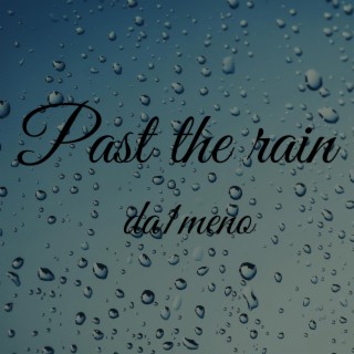 Past The Rain