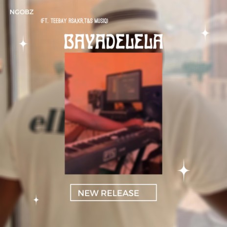 Bayadelela ft. Teebay rsa, Kr & T&S Musiq | Boomplay Music