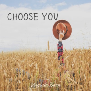 Choose You