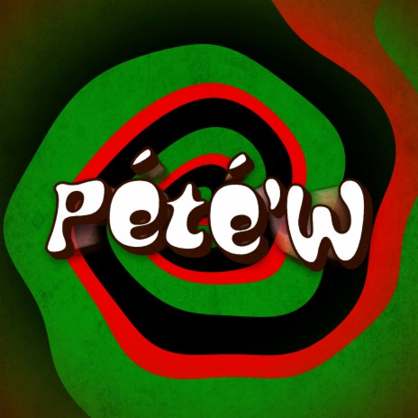 Pété’w | Boomplay Music