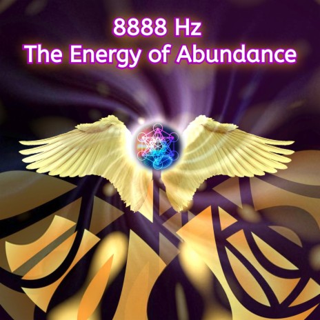 8888hz the Energy of Abundance ft. Biosfera Relax | Boomplay Music