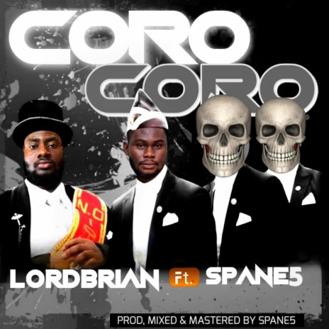 Coro Coro (feat. Spane5) | Boomplay Music