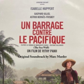 Un Barrage Contre le Pacifique (The Sea Wall) [Original Motion Picture Soundtrack]