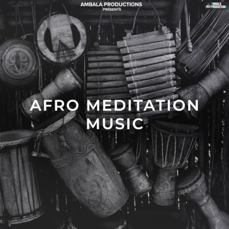 Afro Meditation Music