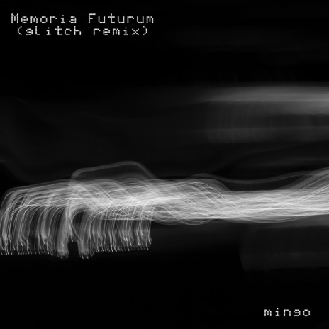 Memoria Futurum (Glitch Remix) | Boomplay Music