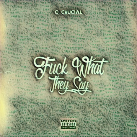 Fuck What They Said | Boomplay Music