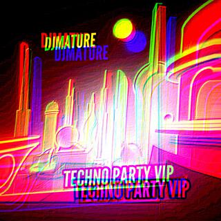 TECHNO PARTY VIP