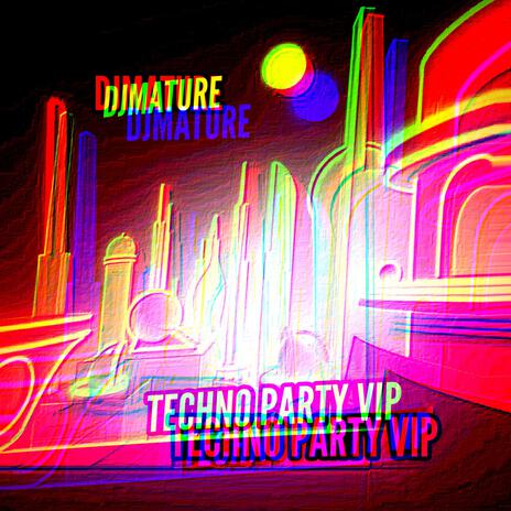 TECHNO PARTY VIP | Boomplay Music