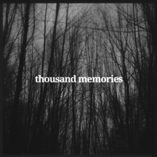 Thousand Memories