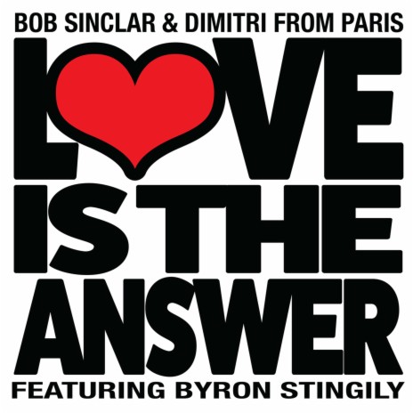 Love Is the Answer (Club Edit) ft. Dimitri From Paris & Byron Stingily | Boomplay Music