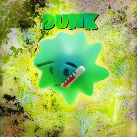 Dunk ft. 1800gs | Boomplay Music